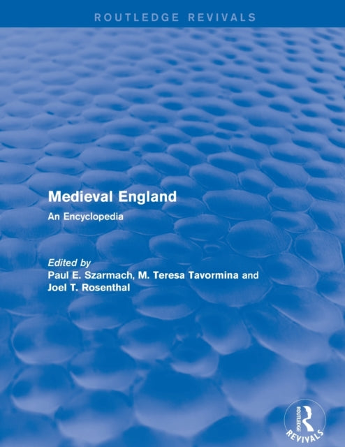 Book cover of: Routledge Revivals: Medieval England (1998). By: Paul E. Szarmach