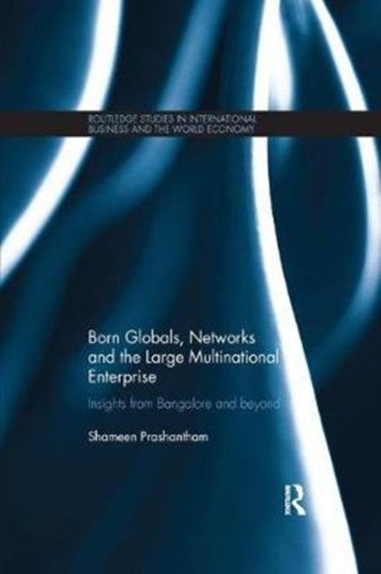 Book cover of: Born Globals, Networks, and the Large Multinational Enterprise. By: Shameen Prashantham