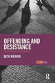 Book cover of: Offending and Desistance. By: Beth Weaver