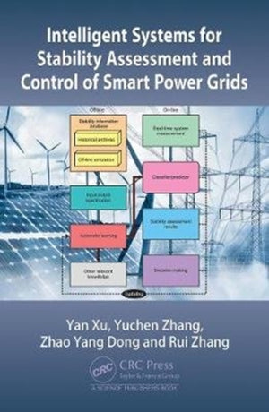 Intelligent Systems for Stability Assessment and Control of Smart Power Grids