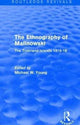 Book cover of: Routledge Revivals: The Ethnography of Malinowski (1979). By: Michael W. Young