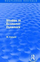 Book cover of: Routledge Revivals: Studies in Economic Dynamics (1943). By: M. Kalecki