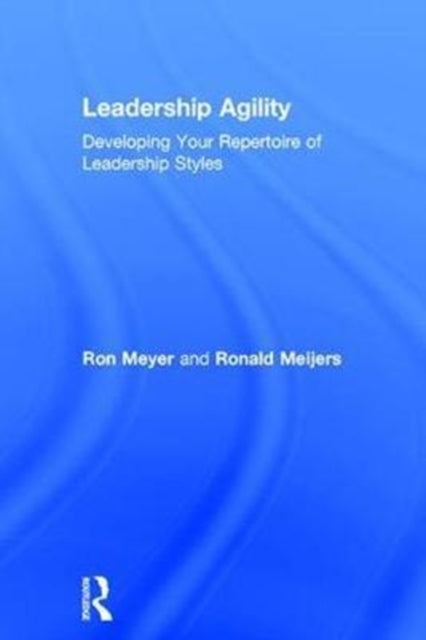 Book cover of: Leadership Agility. By: Ron Meyer