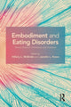Book cover of: Embodiment and Eating Disorders