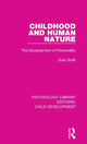 Book cover of: Childhood and Human Nature. By: Sula Wolff