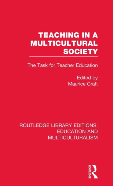 Book cover of: Teaching in a Multicultural Society. By: Maurice Craft