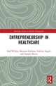 Book cover of: Entrepreneurship in Healthcare. By: Massimo Garbuio
