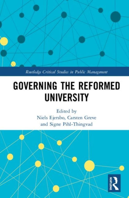 Book cover of: Governing the Reformed University. By: Niels Ejersbo