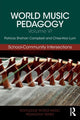 Book cover of: World Music Pedagogy, Volume VI: School-Community Intersections. By: Patricia Shehan Campbell