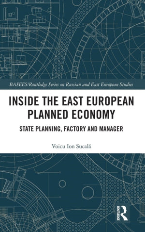 Inside the East European Planned Economy