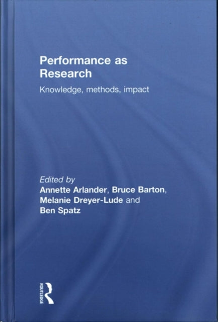 Book cover of: Performance as Research. By: Annette Arlander