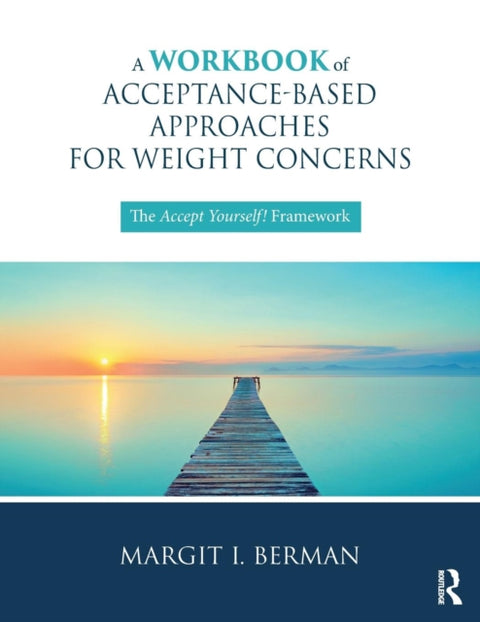 A Workbook of Acceptance-Based Approaches for Weight Concerns