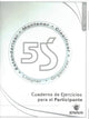 Book cover of: 5S: Cuaderno de Ejercicios para el Participante. By: Enna