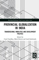 Book cover of: Provincial Globalization in India. By: Carol Upadhya