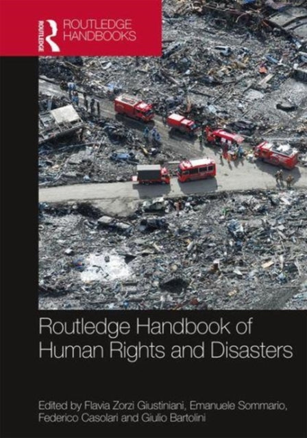 Book cover of: Routledge Handbook of Human Rights and Disasters. By: Flavia Zorzi Giustiniani