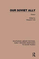 Book cover of: Our Soviet Ally. By: Margaret Cole