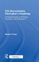 Book cover of: Documentary Filmmaker's Roadmap. By: Maxine  Trump