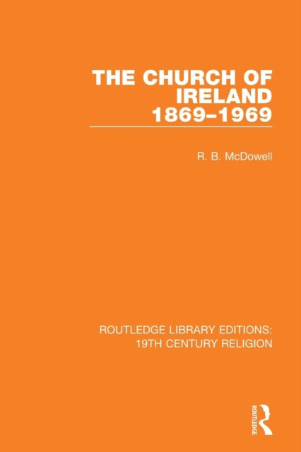 Book cover of: Church of Ireland 1869-1969. By: R. B. McDowell
