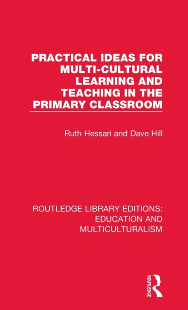 Book cover of: Practical Ideas for Multi-cultural Learning and Teaching in the Primary Classroom. By: Ruth Hessari