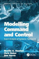 Book cover of: Modelling Command and Control. By: Neville A. Stanton