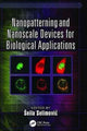 Book cover of: Nanopatterning and Nanoscale Devices for Biological Applications. By: Seila Selimović