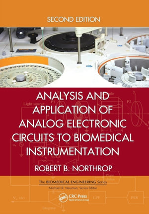 Analysis and Application of Analog Electronic Circuits to Biomedical Instrumentation