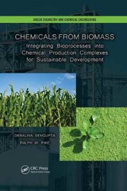 Book cover of: Chemicals from Biomass. By: Debalina Sengupta