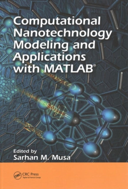 Book cover of: Computational Nanotechnology. By: Sarhan M. Musa