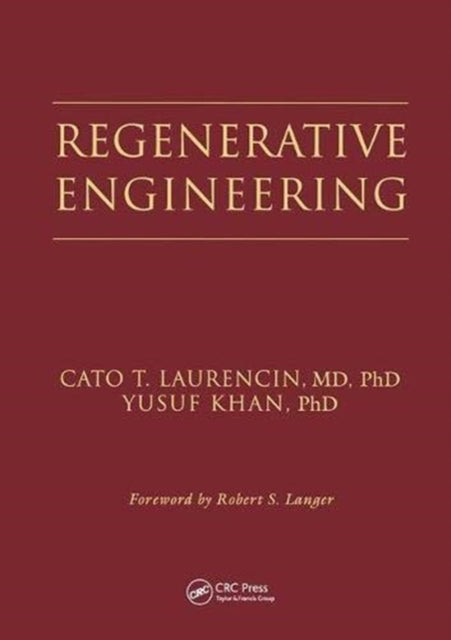 Book cover of: Regenerative Engineering. By: Cato T. Laurencin