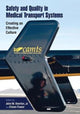 Book cover of: Safety and Quality in Medical Transport Systems. By: John W. Overton