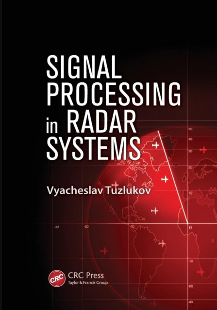 Book cover of: Signal Processing in Radar Systems. By: Vyacheslav Tuzlukov