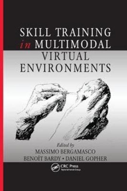Book cover of: Skill Training in Multimodal Virtual Environments. By: Massîmo Bergamasco