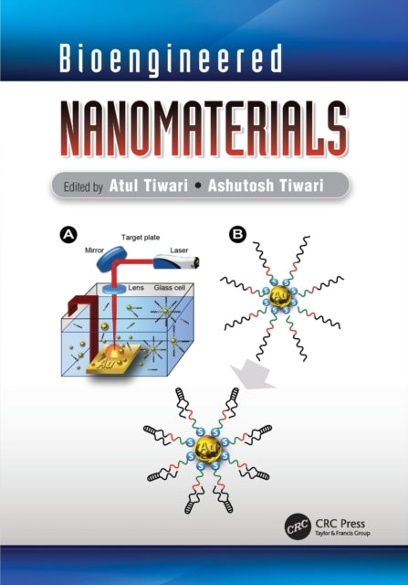 Book cover of: Bioengineered Nanomaterials. By: Atul Tiwari