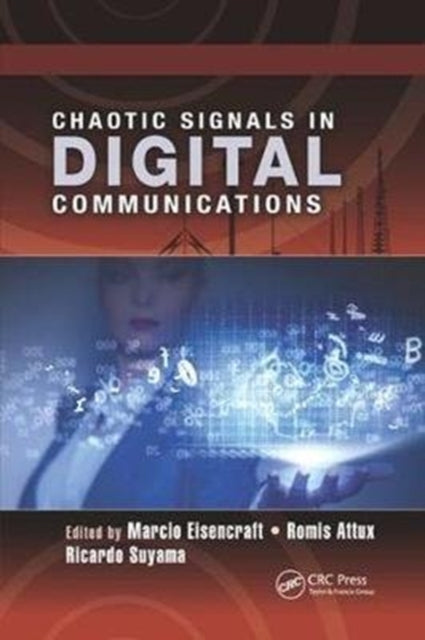 Book cover of: Chaotic Signals in Digital Communications. By: Marcio Eisencraft