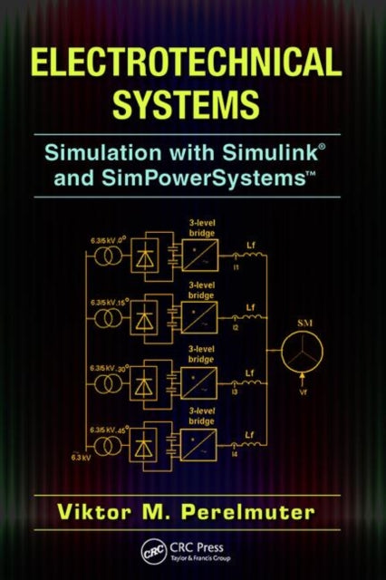 Book cover of: Electrotechnical Systems. By: Viktor Perelmuter