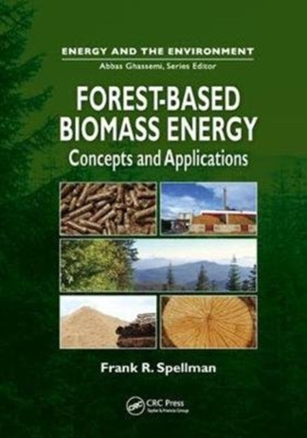 Book cover of: Forest-Based Biomass Energy. By: Frank Spellman