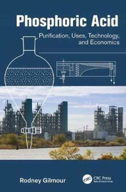 Book cover of: Phosphoric Acid. By: Rodney Gilmour