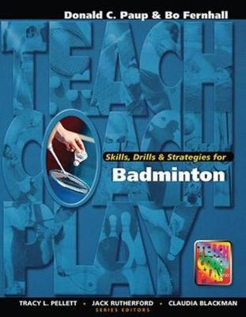 Book cover of: Skills, Drills & Strategies for Badminton. By: Don Paup