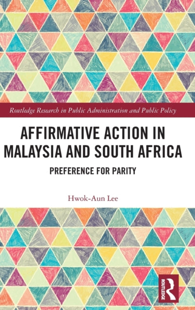 Book cover of: Affirmative Action in Malaysia and South Africa. By: Hwok Aun Lee