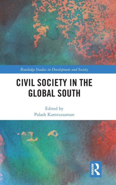 Book cover of: Civil Society in the Global South. By: Palash Kamruzzaman