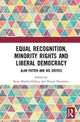 Book cover of: Equal Recognition, Minority Rights and Liberal Democracy. By: Sergi Morales-Gálvez