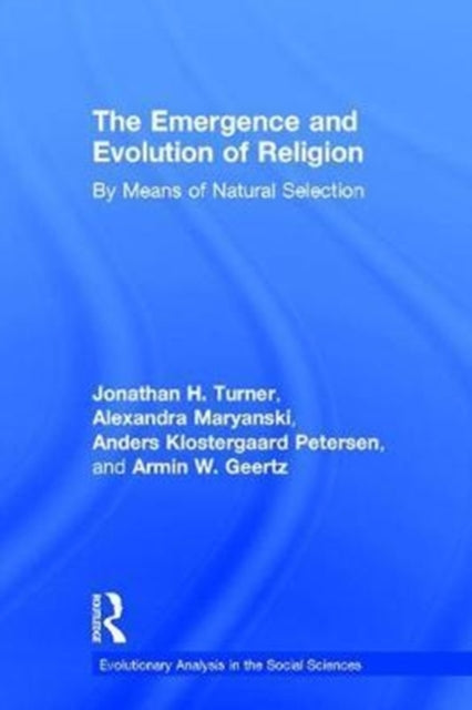 Book cover of: Emergence and Evolution of Religion. By: Jonathan H. Turner