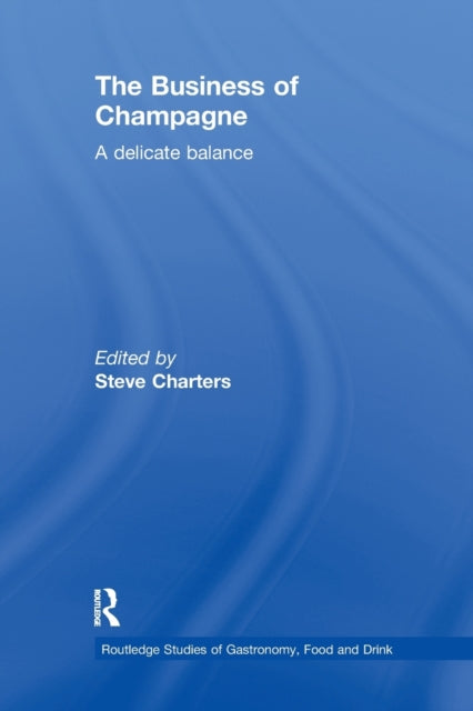 Book cover of: Business of Champagne. By: Steve Charters