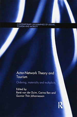 Actor-Network Theory and Tourism
