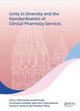 Book cover of: Unity in Diversity and the Standardisation of Clinical Pharmacy Services. By: Elida Zairina