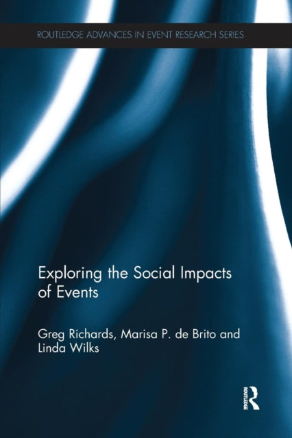 Book cover of: Exploring the Social Impacts of Events. By: Greg Richards