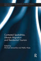 Book cover of: Contested Spatialities, Lifestyle Migration and Residential Tourism. By: Michael Janoschka