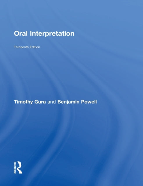 Book cover of: Oral Interpretation. By: Timothy Gura