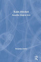 Book cover of: Katie Mitchell. By: Benjamin Fowler