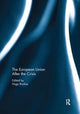 Book cover of: European Union After the Crisis. By: Hugo Radice